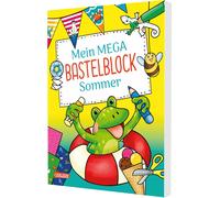 Silke Reimers Laura Leintz Mein MEGA Bastelblock: Sommer (Tascabile)
