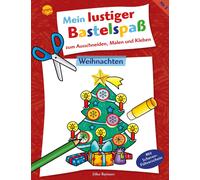Silke Reimers Mein lustiger Bastelspaß zum Ausschneiden, Malen und K (Tascabile)