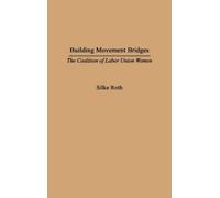 Silke Roth Building Movement Bridges (Copertina rigida)