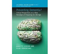 Silke Schicktanz Preventing Dementia? (Copertina rigida)