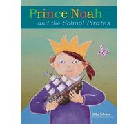 Silke Schnee Prince Noah and the School Pirates (Copertina rigida)