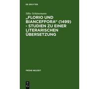 Silke Schüneman Florio Und Bianceffora (1499) - Studien Zu Ei (Copertina rigida)