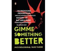 Silke Tudor Jack Boulware Gimme Something Better (Tascabile)