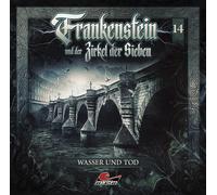 Frankenstein und der Zirkel der Sieben Frankenstein 14 - Wasser und Tod (CD)