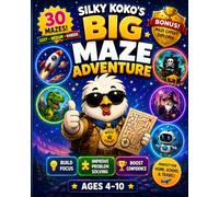 Silky Koko's Big Maze Adventure: 30 Fun Mazes, Coloring Pages & Adventure Challenges | Includes Progress Tracker & Maze Expert Diploma