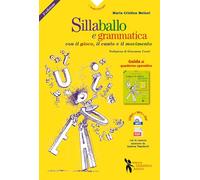 Libri Meloni Maria Cristina - Sillaballo E Grammaticanto. Giocare Con La Grammat