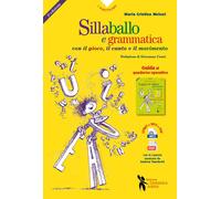 Libri Meloni Maria Cristina - Sillaballo E Grammaticanto. Giocare Con La Grammat