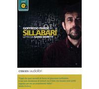Sillabari letto da Nanni Moretti. Audiolibro. CD Audio formato MP