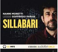 Sillabari letto da Nanni Moretti. Audiolibro. CD Audio formato MP3. Ediz. integrale