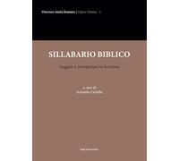 Sillabario biblico. Leggere e interpretare la Scrittura