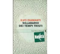 Sillabario dei tempi tristi