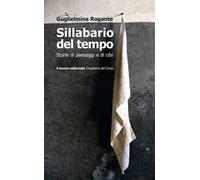 Sillabario del tempo. Storie di paesaggi e di cibi