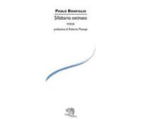 Sillabario ostinato. Poesie