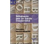 Sillabario per la tarda modernità