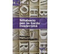 Sillabario per la tarda modernità