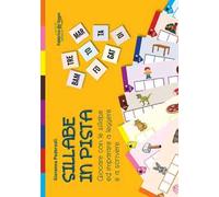 Sillabe in pista. Con gadget. Vol. 1: Giocare con le sillabe ed imparare a leggere e a scrivere
