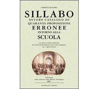 Sillabo ovvero catalogo di quaranta proposizioni erronee intorno alla scuola