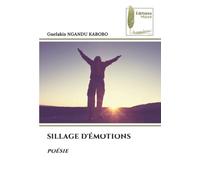 SILLAGE D'ÉMOTIONS: POÉSIE
