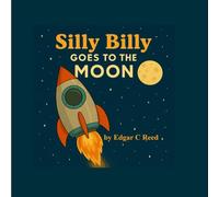 Silly Billy Goes To The Moon