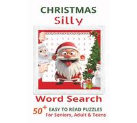 Silly Christmas Word Search Puzzle Book: Word Searches with Easy to Read Print about Silly Christmas Word Search, Christmas, Funny Christmas Word ... …Gift for Vacations, Holidays and Free Times