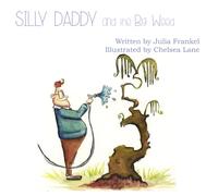 Silly Daddy and the Big Weed