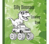 Silly Dinosaur Coloring Book