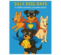 Silly Dog Days: Coloring Book
