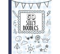 Silly Doodles Drawing Book with Easy Drawing Prompts, Perfect for Kids Who Likes to Color and Draw