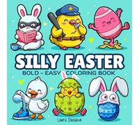 Silly Easter Hygge Coloring Book: A Fun Spring Activity Easter Book for Kids, Teens & Adults with Bold and Easy Designs: Kawaii Easter Basket Stuffers ... Silly & Cute Cozy Coloring Illustrations