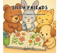 Silly Friends: Simple & Cute animal coloring book