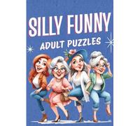 Silly Funny Adult Puzzles: 20 Word Search and 20 Crossword Puzzles with Hilarious Captions. Stress Relief, Brain Games, and Relaxation in Large Prints