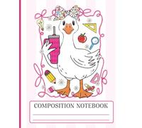 Silly Goose Back-to-School Composition Notebook: Cute Goose with Bow & School Supplies | 7.5x9.25 in | 110 Wide Ruled Pages | Perfect for Students, Journaling & Daily Notes