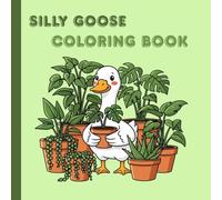Silly Goose Coloring Book