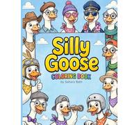 Silly Goose Coloring Book