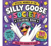 Silly Goose Society Coloring Book