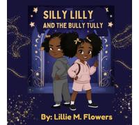 Silly Lilly and the Bully Tully: 1