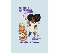 Silly Lilly and the Crumbling Cookies