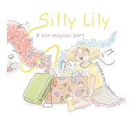 Silly Lily & her Magical Port