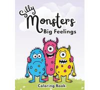 Silly Monsters Big Feelings Coloring Book