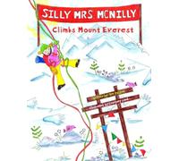 Silly Mrs. McNilly Climbs Mount Everest