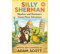 Silly Sherman: Shadow and Herman's Great Pizza Adventure
