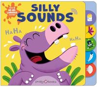 Silly Sounds: Pull the Tabs to Hear Lots of Hilarious Sounds!