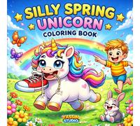 Silly Spring Unicorn Coloring Book for Kids Ages 3-8