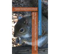 Silly Squirrels: A Fun-Filled Coloring Book for Kids: A Playful Coloring Adventure Featuring Adorable Squirrels and Forest Friends
