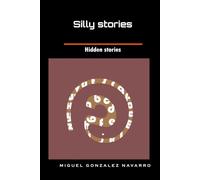 Silly stories: Hidden stories