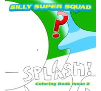 Silly Super Squad: Coloring book 2