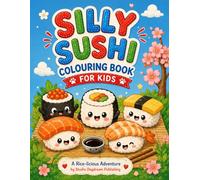 Silly Sushi: A Little Doodle Adventures Colouring Book for Kids 3-8