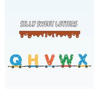 Silly Sweet Letters: Silly Sweet Letters is bursting with playful alphabet characters, delicious doodles