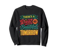 Silly There Great Big Beautiful Tomorrow Dicendo Felpa