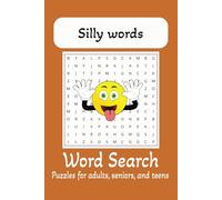 Silly Words - Word Search Puzzle Book: Word Searches with Easy to Read print about silly words and more | 6x9 inches, 110 pages | 50+ Puzzles... Gift for Vacations, Holidays and Free Times